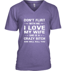 Don't Flirt With Me I Love Wife Valentine's Day Husband Gift Men's V-Neck Men's V-Neck - FordPhuMy