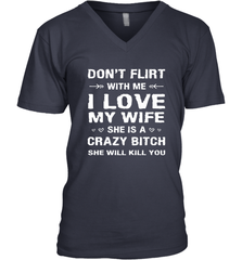 Don't Flirt With Me I Love Wife Valentine's Day Husband Gift Men's V-Neck Men's V-Neck - FordPhuMy