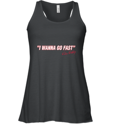 Talladega Nights I Wanna Go Fast Ricky Bobby Signature Women's Racerback Tank