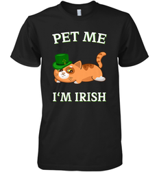 Pet Me I'm Irish Funny Cat Lover St. Patrick's Day Men's Premium T-Shirt