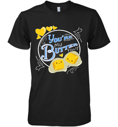 You Are My Butter Half Funny Men's Premium T-Shirt