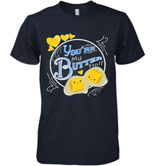 You Are My Butter Half Funny Men's Premium T-Shirt Men's Premium T-Shirt - FordPhuMy