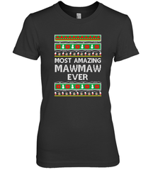 Xmas Gifts for Maw Maw Ugly Christmas gift idea Women's Premium T-Shirt Women's Premium T-Shirt - FordPhuMy