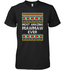 Xmas Gifts for Maw Maw Ugly Christmas gift idea Men's Premium T-Shirt Men's Premium T-Shirt - FordPhuMy