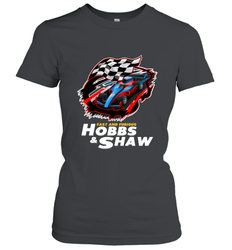 Fast and the furious Hobbs and Shaw Women's T-Shirt