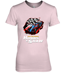 Fast and the furious Hobbs and Shaw Women's Premium T-Shirt Women's Premium T-Shirt - FordPhuMy
