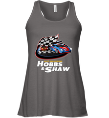 The fast and the furious Hobbs and Shaw Women's Racerback Tank Women's Racerback Tank - FordPhuMy