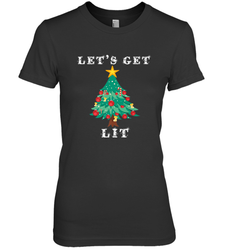 Let's Get Lit Adult ChristmasToo Lit To Quit Women's Premium T-Shirt
