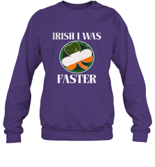 Irish I Was Faster Funny Running St Patricks Day Crewneck Sweatshirt Crewneck Sweatshirt - FordPhuMy