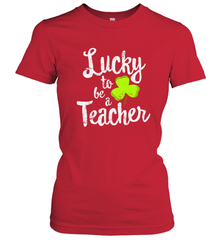 Teacher St. Patrick's Day Shirt, Lucky To Be A Teacher Women's T-Shirt Women's T-Shirt - FordPhuMy
