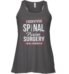 I Survived Spinal Fusion Surgery Women's Racerback Tank Women's Racerback Tank - FordPhuMy