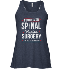 I Survived Spinal Fusion Surgery Women's Racerback Tank Women's Racerback Tank - FordPhuMy