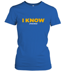 Star Wars Han Solo I Know Women's T-Shirt Women's T-Shirt - FordPhuMy