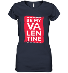 Be My Valentine Cute Quote Women's V-Neck T-Shirt Women's V-Neck T-Shirt - FordPhuMy