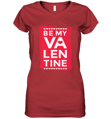 Be My Valentine Cute Quote Women's V-Neck T-Shirt Women's V-Neck T-Shirt - FordPhuMy