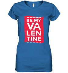 Be My Valentine Cute Quote Women's V-Neck T-Shirt Women's V-Neck T-Shirt - FordPhuMy