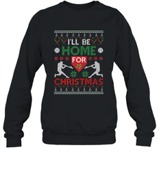 I'll Be Home for Christmas Baseball Gift For Men Women Kids Crewneck Sweatshirt