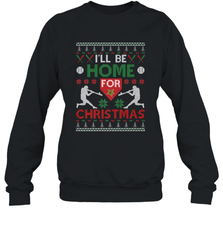 I'll Be Home for Christmas Baseball Gift For Men Women Kids Crewneck Sweatshirt Crewneck Sweatshirt - FordPhuMy