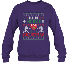 I'll Be Home for Christmas Baseball Gift For Men Women Kids Crewneck Sweatshirt Crewneck Sweatshirt - FordPhuMy