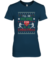 I'll Be Home for Christmas Baseball Gift For Men Women Kids Women's Premium T-Shirt Women's Premium T-Shirt - FordPhuMy
