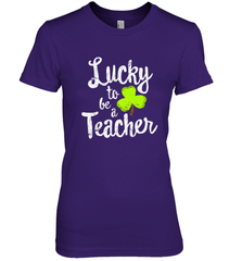 Teacher St. Patrick's Day Shirt, Lucky To Be A Teacher Women's Premium T-Shirt Women's Premium T-Shirt - FordPhuMy