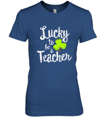 Teacher St. Patrick's Day Shirt, Lucky To Be A Teacher Women's Premium T-Shirt Women's Premium T-Shirt - FordPhuMy