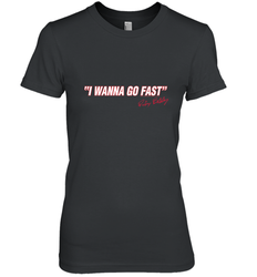 Talladega Nights I Wanna Go Fast Ricky Bobby Signature Women's Premium T-Shirt