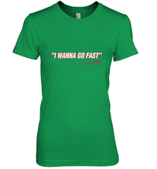 Talladega Nights I Wanna Go Fast Ricky Bobby Signature Women's Premium T-Shirt Women's Premium T-Shirt - FordPhuMy