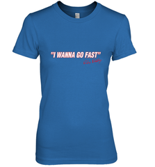 Talladega Nights I Wanna Go Fast Ricky Bobby Signature Women's Premium T-Shirt Women's Premium T-Shirt - FordPhuMy