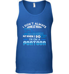 I Don't Always Drink At Noon But When I Do I'm On A Pontoon Men's Tank Top Men's Tank Top - FordPhuMy
