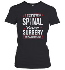 I Survived Spinal Fusion Surgery Women's T-Shirt Women's T-Shirt - FordPhuMy