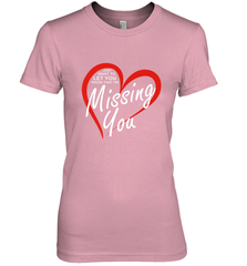 Lover Love Quote Just Want to Let You Know I'm Missing You Women's Premium T-Shirt Women's Premium T-Shirt - FordPhuMy