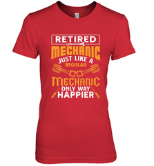 Retired Mechanic Just Like A Regular Only Way Happier Women's Premium T-Shirt Women's Premium T-Shirt - FordPhuMy