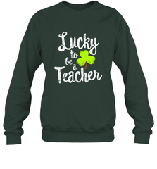 Teacher St. Patrick's Day Shirt, Lucky To Be A Teacher Crewneck Sweatshirt Crewneck Sweatshirt - FordPhuMy
