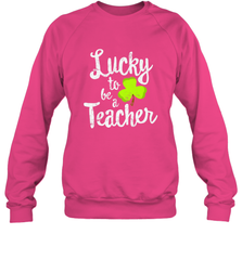 Teacher St. Patrick's Day Shirt, Lucky To Be A Teacher Crewneck Sweatshirt Crewneck Sweatshirt - FordPhuMy