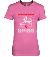 It's Baseball Season Ugly Sweater Christmas 2019 Women's Premium T-Shirt Women's Premium T-Shirt - FordPhuMy