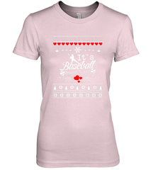 It's Baseball Season Ugly Sweater Christmas 2019 Women's Premium T-Shirt Women's Premium T-Shirt - FordPhuMy
