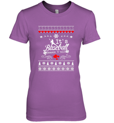 It's Baseball Season Ugly Sweater Christmas 2019 Women's Premium T-Shirt Women's Premium T-Shirt - FordPhuMy