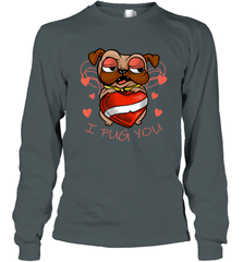 I Pug You Cute Valentines Day Love Heart Pug Dog Valentine Long Sleeve T-Shirt Long Sleeve T-Shirt - FordPhuMy