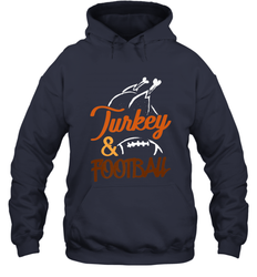 Turkey And Football Thanksgiving Day Football Fan Holiday Hooded Sweatshirt