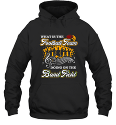 Marching Band Shirt What Is The Football Team Doing on Field Hooded Sweatshirt
