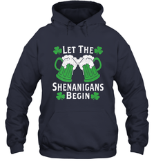 Let The Shenanigans Begin St Patricks Day Hooded Sweatshirt Hooded Sweatshirt - FordPhuMy