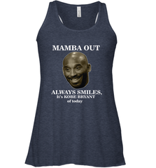 Mamba out always smiles, It's Kobe Bryant of today. Women's Racerback Tank Women's Racerback Tank - FordPhuMy