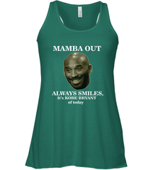 Mamba out always smiles, It's Kobe Bryant of today. Women's Racerback Tank Women's Racerback Tank - FordPhuMy