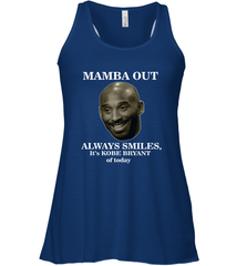 Mamba out always smiles, It's Kobe Bryant of today. Women's Racerback Tank Women's Racerback Tank - FordPhuMy