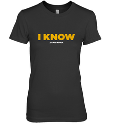 Star Wars Han Solo I Know Women's Premium T-Shirt