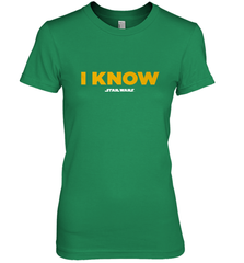 Star Wars Han Solo I Know Women's Premium T-Shirt Women's Premium T-Shirt - FordPhuMy