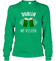 Dublin My Vision St Patrick's Day Long Sleeve T-Shirt Long Sleeve T-Shirt - FordPhuMy