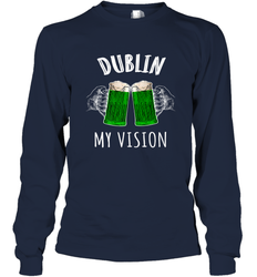 Dublin My Vision St Patrick's Day Long Sleeve T-Shirt