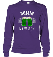 Dublin My Vision St Patrick's Day Long Sleeve T-Shirt Long Sleeve T-Shirt - FordPhuMy